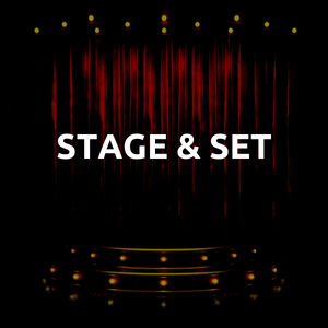 Stage & Set